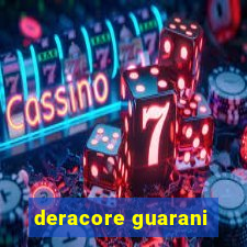 deracore guarani